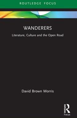 [预订]Wanderers: Literature, Culture and the Open Road 9781032185965