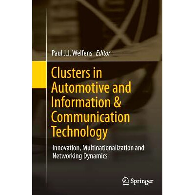 预订 Clusters in Automotive and Information & Communication Technology: Innovation, Multinationalization and Networking