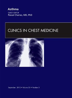 【预订】Asthma, An Issue of Clinics in Chest Medicine