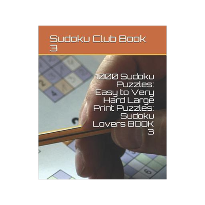 [预订]1000 Sudoku Puzzles: Easy to Very Hard Large Print Puzzles: Sudoku Lovers BOOK 3 9781079429275