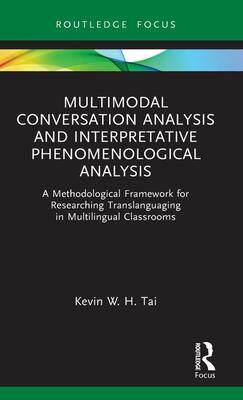 [预订]Multimodal Conversation Analysis and Interpretative Phenomenological Analysis 9781032397146
