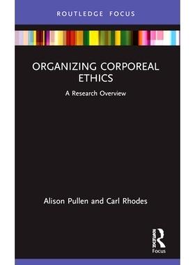预订 Organizing Corporeal Ethics: A Research Overview 组织企业伦理学：研究综述: 9781032169552