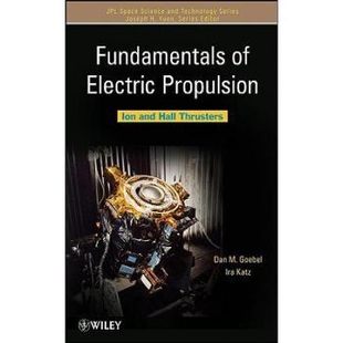 预订 Fundamentals of Electric Propulsion: Ion and Hall Thrusters 电推进基本原理:离子与霍尔推力器: 9780470429273