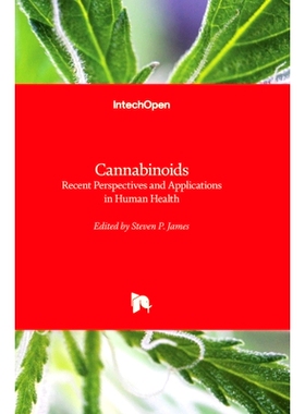 预订 Cannabinoids - Recent Perspectives and Applications in Human Health 大麻素--人类健康的*观点和应用: 9781803565781