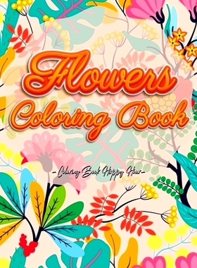 预订 Flowers Coloring Book: An Adult Coloring Book with Flower Collection, Stress Relieving Flower Designs for Relaxatio