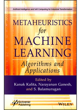 预订 Metaheuristics for Machine Learning: Algorithms and Applications 适合机器学习的元启发式：算法与应用: 9781394233922