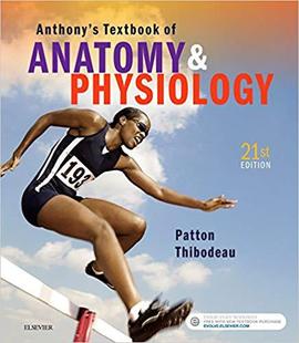 Anthony’s Textbook of Anatomy & Physiology 解剖学与生理学教科书