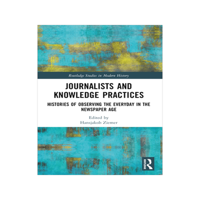 预订 Journalists and Knowledge Practices