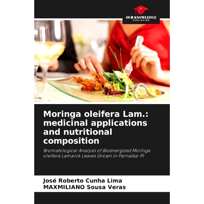 预订 Moringa oleifera Lam.: medicinal applications and nutritional composition: 9786207275977