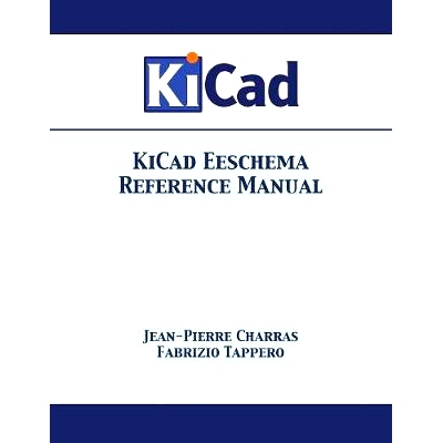 预订 KiCad Eeschema Reference Manual: 9781680921250