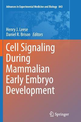【预订】Cell Signaling During Mammalian Early Embryo Development
