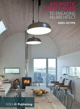 预订 Domestic Client's Guide to Engaging an Architect