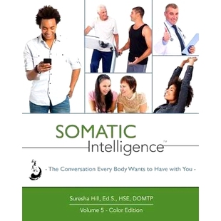 Wants Somatic Every 预订 You The with Intelligence 9781530985265 Conversation Have Body