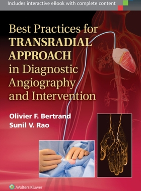 【预订】Best Practices for Transradial Approach in Diagnostic Angiography and Intervention