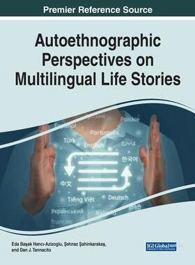 [预订]Autoethnographic Perspectives on Multilingual Life Stories 9781668437384