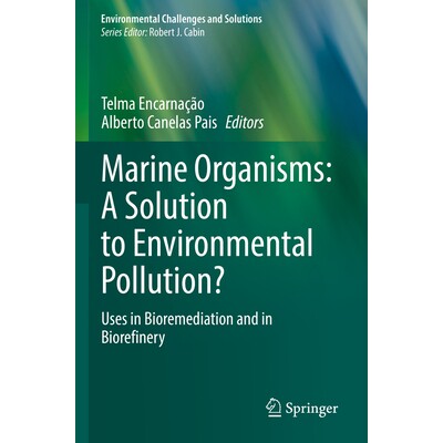Uses in Bioremediation and in Biorefiner