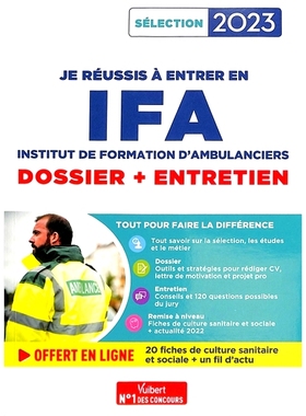 预订 Je réussis à entrer en IFA, Institut de formation d’ambulanciers : dossier + entretien : sélection 2023 我成功