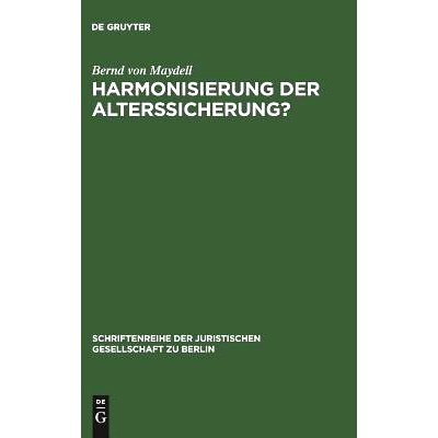 预订 Harmonisierung der Alterssicherung?: Vortrag gehalten vor der Juristischen Gesellschaft zu Berlin am 29. Februar 19