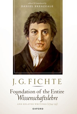 预订 J. G. Fichte: Foundation of the Entire Wissenschaftslehre and Related Writings, 1794-95