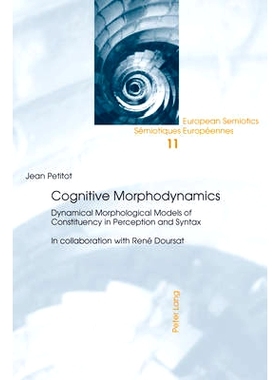 预订 Cognitive Morphodynamics: Dynamical Morphological Models of Constituency in Perception and Syntax: 9783034304757