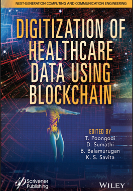 【预订】Digitization Of Healthcare Data Using Blockchain 9781119791850