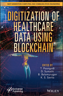 【预订】Digitization Of Healthcare Data Using Blockchain 9781119791850