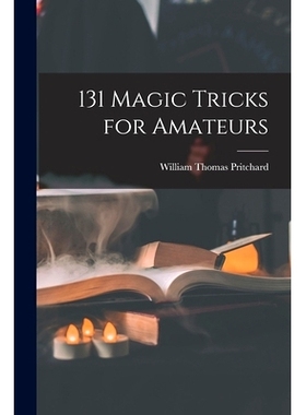 预订 131 Magic Tricks for Amateurs: 9781013673894