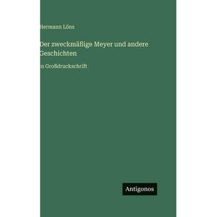 预订 Der zweckmäßige Meyer und andere Geschichten: in Großdruckschrift: 9783566107116