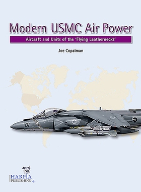 预订 Modern USMC Air Power: Aircraft and Units of the ’Flying Leathernecks’: 9781950394029