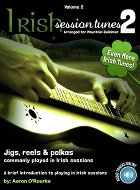 预订 Irish Session Tunes (For Dulcimer), Volume 2: 9781494377243