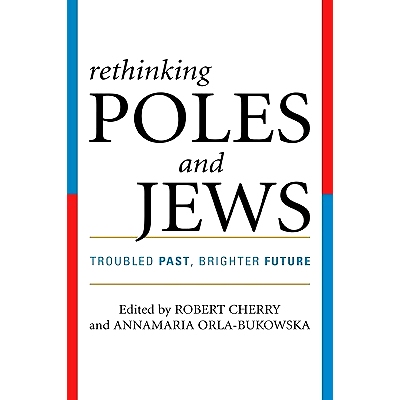 预订 Rethinking Poles and Jews: Troubled Past, Brighter Future: 9780742546653