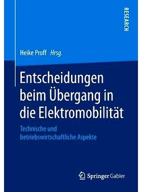 预订 Entscheidungen beim Übergang in die Elektromobilität: Technische und betriebswirtschaftliche Aspekte 向电动汽车过