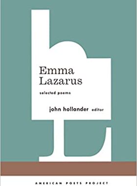 【预订】Emma Lazarus: Selected Poems: (american Poets Project #13) 9781931082778