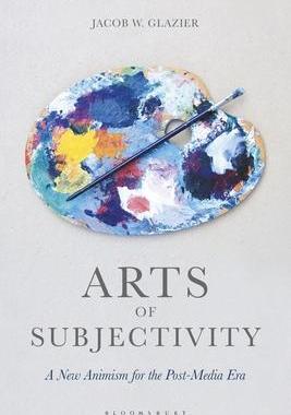 [预订]Arts of Subjectivity: A New Animism for the Post-Media Era 9781350267398