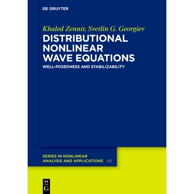 预订 Distributional Nonlinear Wave Equations: Well-Posedness and Stabilizability: 9783111633688
