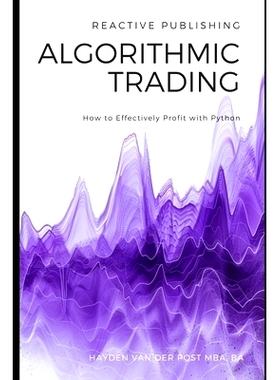 预订 Algorithmic Trading: How to Effectively Profit with Python: 9798327378728