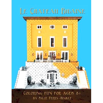 预订 Le Chateau Bidaine: Coloring Fun for Ages 8+ / Le Plaisir de Colorier Pour Les Enfants D: 9781482002256