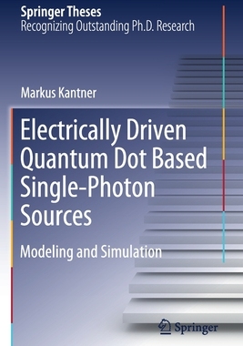 【预订】Electrically Driven Quantum Dot Based Single-Photon Sources