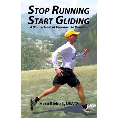 预订 S* Running, Start Gliding: A Biomechanical Approach to Running: 9781483921440