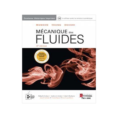 [预订]Mécanique des fluides : Munson, Young, Okiishi 9782743025571