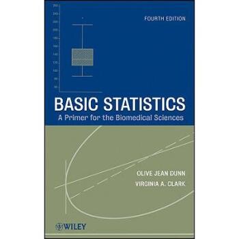 预订 Basic Statistics: A Primer For The Biomedical Sciences, Fourth Edition 基础统计学：生物医学入门: 9780470248799