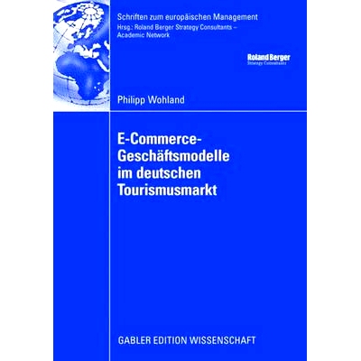 预订 E-Commerce-Geschäftsmodelle im deutschen Tourismusmarkt: 9783834910394