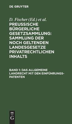【预订】Das allgemeine Landrecht mit den Einführungs-Patenten 9783111156903