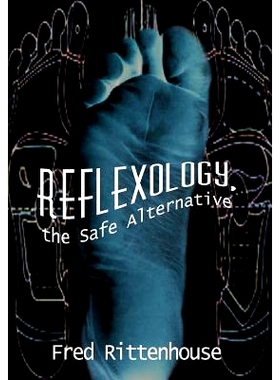 预订 Reflexology, the Safe Alternative: 9781410723888