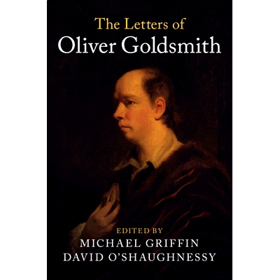 预订 The Letters of Oliver Goldsmith 奥利弗·戈德史密斯书信集: 9781107474543