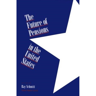 预订 The Future of Pensions in the United States: 9780812232394