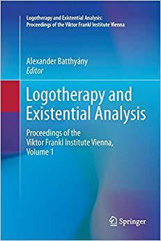 【预售】Logotherapy and Existential Analysis: Proceedings of the Viktor Frankl Institute Vienna, Volume 1