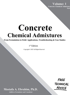 预订 Concrete Chemical Admixtures - From Formulation to Field: Applications, Troubleshooting & Case Studies: 97982311223