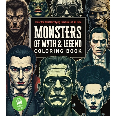 预订 Monsters of Myth and Legend Coloring Book: Color the Most Horrifying Creatures of All Time - Over 100 Pages to Colo