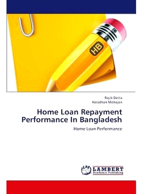 预订 Home Loan Repayment Performance In Bangladesh: 9783659377716